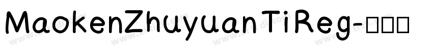 MaokenZhuyuan Ti Reg字体转换